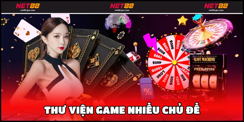 Thư viện game nhiều chủ đề