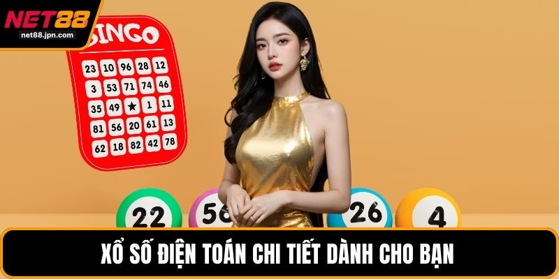 Xổ số điện toán chi tiết dành cho bạn 